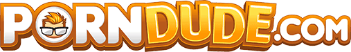 The Porn Dude - Best Porn Sites